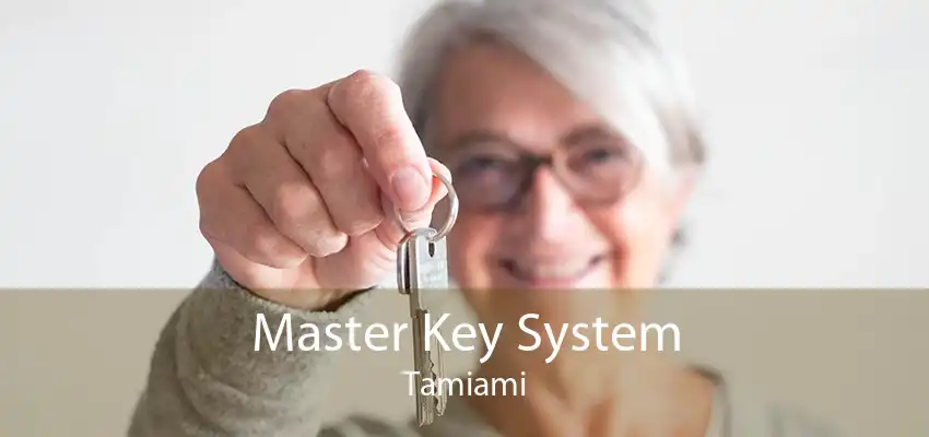 Master Key System Tamiami