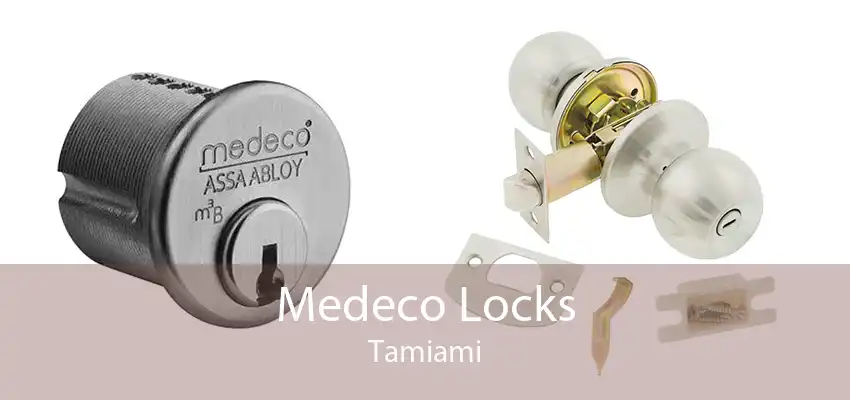 Medeco Locks Tamiami